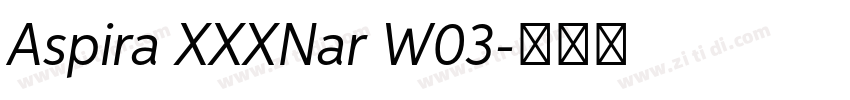 Aspira XXXNar W03字体转换